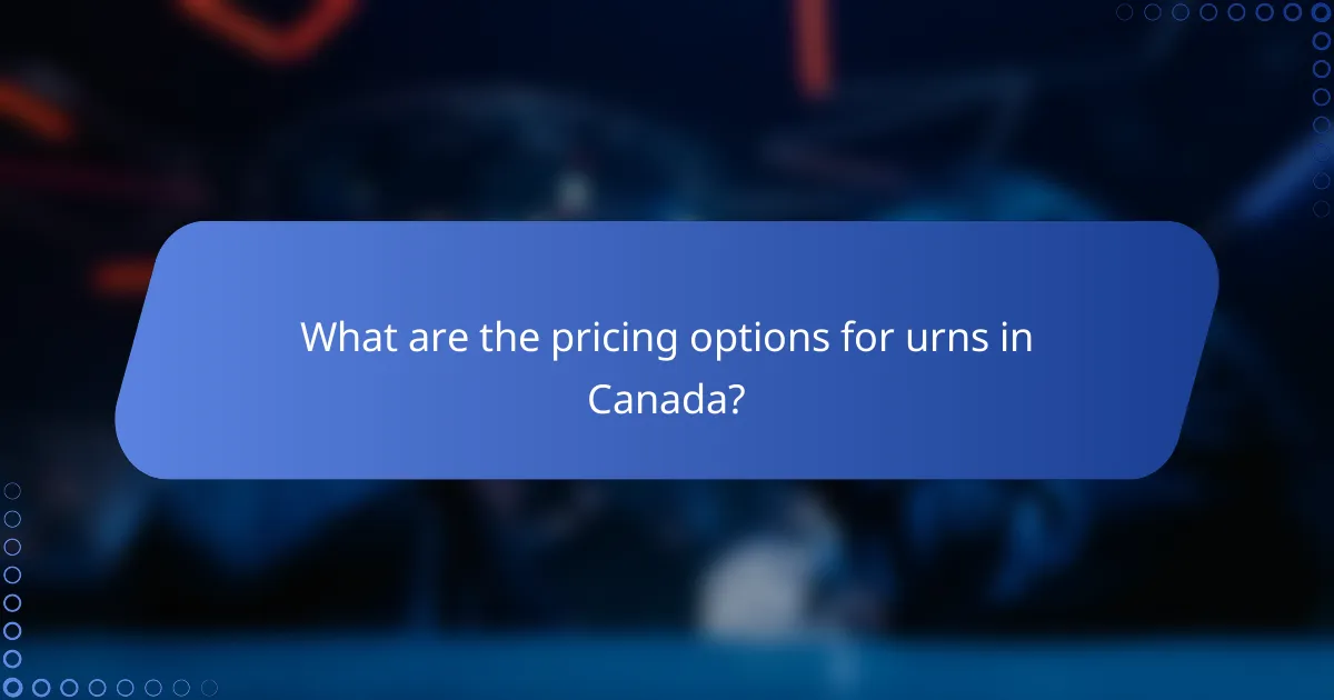 What are the pricing options for urns in Canada?
